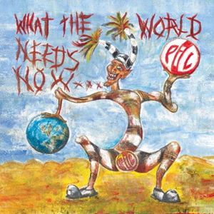 PIL_What_the_World_Needs_Now.